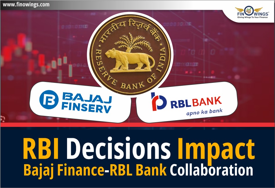 RBI Decision Impact Bajaj Finance-RBL Bank Collaboration